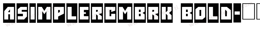 aSimplerCmBrk Bold字体转换